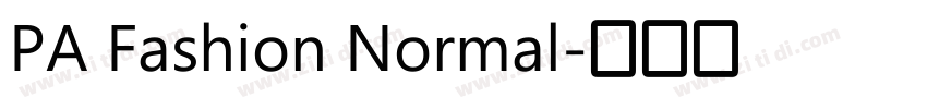 PA Fashion Normal字体转换